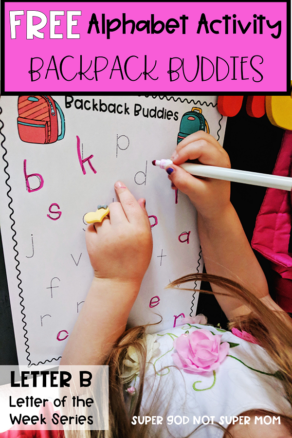 B Is For Backpack- Letter B Activities – Super God, Not Super Mom