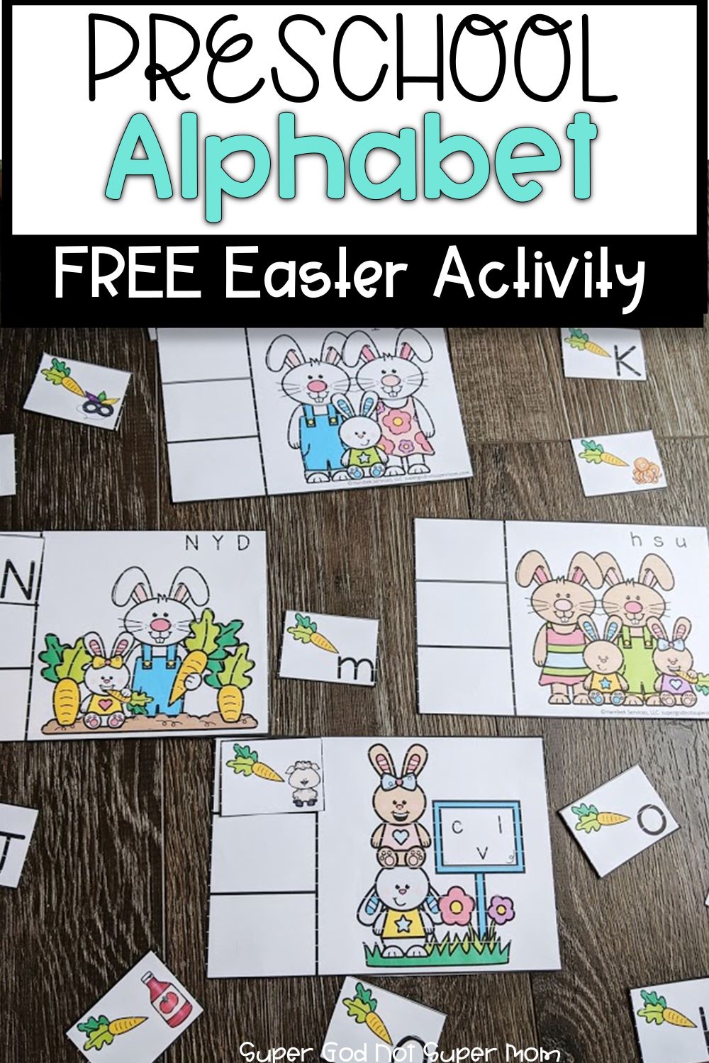 Easter Alphabet Activity for Preschool – Super God, Not Super Mom