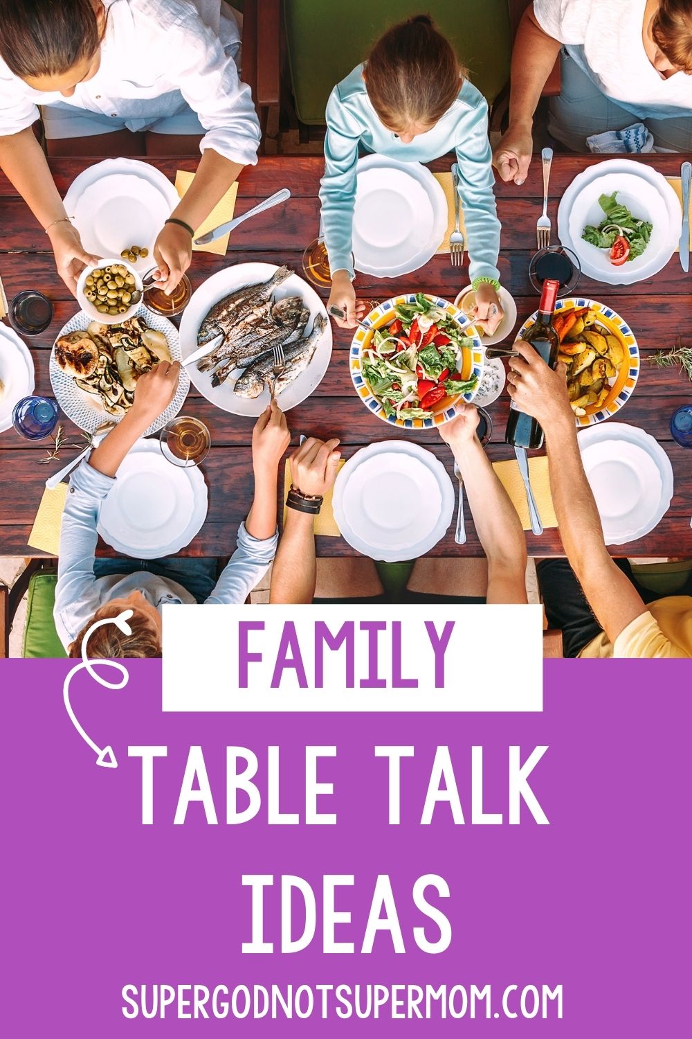 Family Table Conversation Ideas - Super God, Not Super Mom